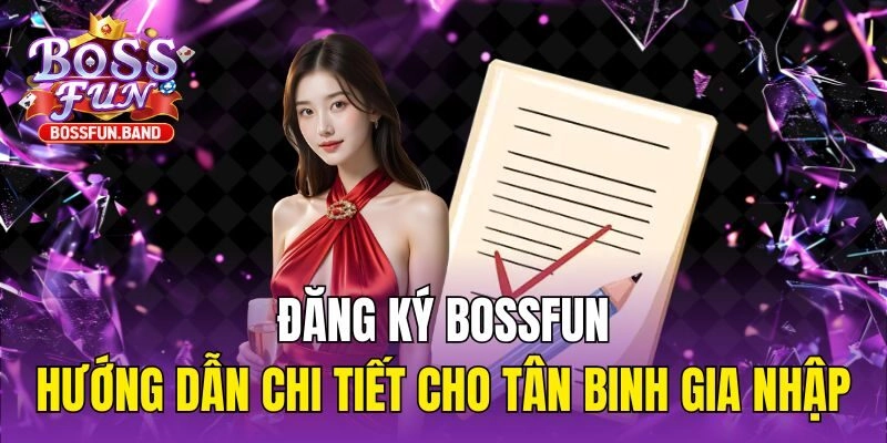 Đăng Ký BOSSFUN